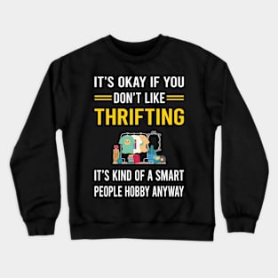 Smart People Hobby Thrifting Thrift Crewneck Sweatshirt